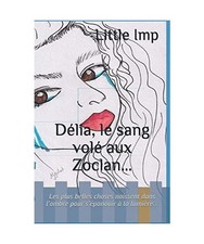 Délia, le sang volé aux