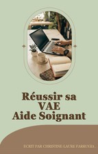 Réussir sa VAE AIDE SOIGNANT LIVRET 2