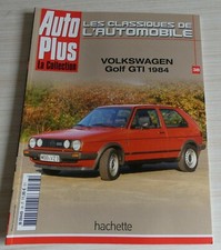 FASCICULE AUTO PLUS LA COLLECTION HACHETTE VOLKSWAGEN GOLF GTI 1984 POLO LUPO