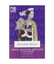 Donne, madonne, mercanti e