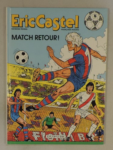 Eric castel match - eric, retour