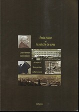 Émile HUBER et la Peluche de soie - D. HEMMERT - G. SALERON (envois) - 2010