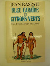Jean RASPAIL, Bleu caraïbe et