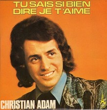 CHRISTIAN ADAM TU SAIS SI BIEN