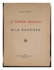 Abrate,Mario Le Supreme Sanzioni: Alla Bandiera Versi ] 1936 Première Édition Pa