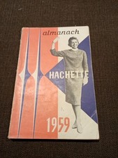 1959-Almanach Hachette-petite encyclopedie populaire de la vie pratique-lot ! 