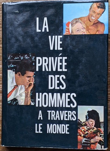 Vie privée des hommes - des, à