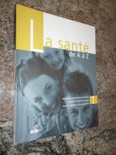 Livre moyen format LA SANTE DE A A Z EDITION ARTIS 2002 BON ETAT