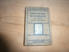 Guide Illustré BAINS de MER en NORMANDIE 1923 du TREPORT au Mont St MICHEL