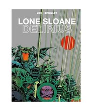 Lone Sloane - Délirius NE
