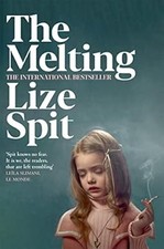 The Melting: Lize Spit (Azizas