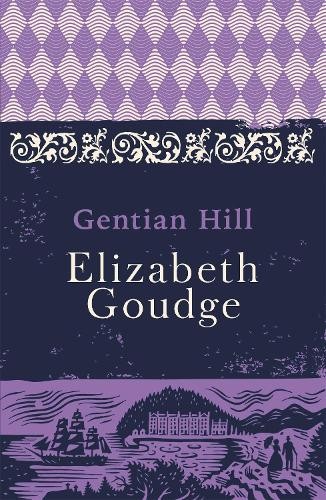 Elizabeth goudge gentian hill - elizabeth,