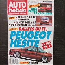 AUTO HEBDO 562 lancia  DELTA HF 4WD GrN ALFA 75 V6 3.0 2.0 ts renault R25 TX 