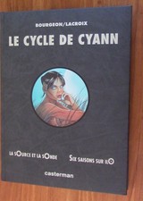 CYCLE DE CYANN BOURGEON TIRAGE DE TETE INTEGRALE NEUF 239 PAGES SUPERBE