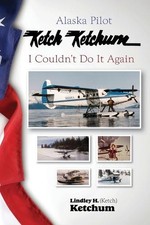 Ketch Ketchum Alaska Pilot