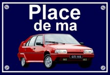 plaque " PLACE DE MA CITROEN