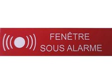 plaque ou etiquette boite aux lettres - FENETRE SOUS ALARME - 100x25mm