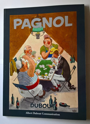 Pagnol par dubout albert - pagnol,