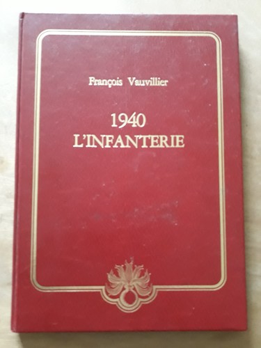 1940 infanterie tout sur - l'infanterie":,