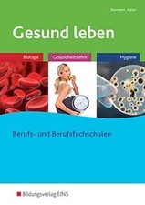 Gesund leben: Biologie - Gesundheitslehre - Hygiene S... | Livre | état très bon