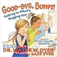 Kristina Tracy Saje Dyer Wayne Dyer Good-bye, Bumps! (Relié)