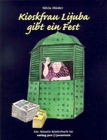 Kioskfrau lijuba gibt ein fest - lijuba,