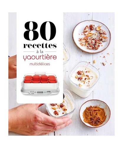 Recettes la yaourtière - 80,