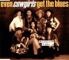 Even Cowgirls get the Blues