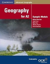 Geography for A2: Synoptic Module (Cambridge Advanced Geography), Dove, Jane & R