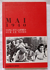 Mai 1940 : Sang et larmes sur le Nord par Visse Guerre WW2