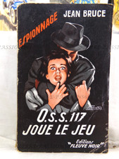 ESPIONNAGE, OSS 117 JOUE LE