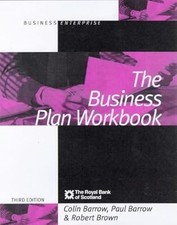 The Business Plan Workbook (Business Enterprise), Barrow, Colin & Barrow, Paul &