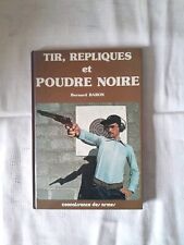 Tir, Repliques Et Poudre Noire