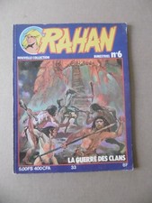 RAHAN n°6  daté de 1978 . NOUVELLE COLLECTION . LA GUERRE DES CLAN