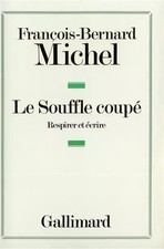 Le Souffle coupé: Respirer et