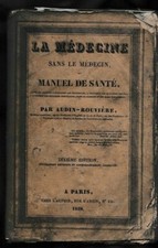 AUDIN-ROUVIERE - LA MEDECINE