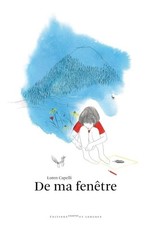 De ma fenêtre - Capelli
