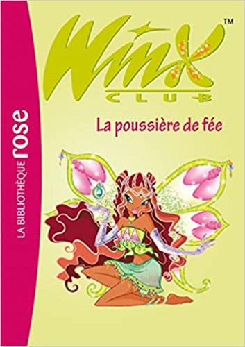 Livre winx club tome - winx,