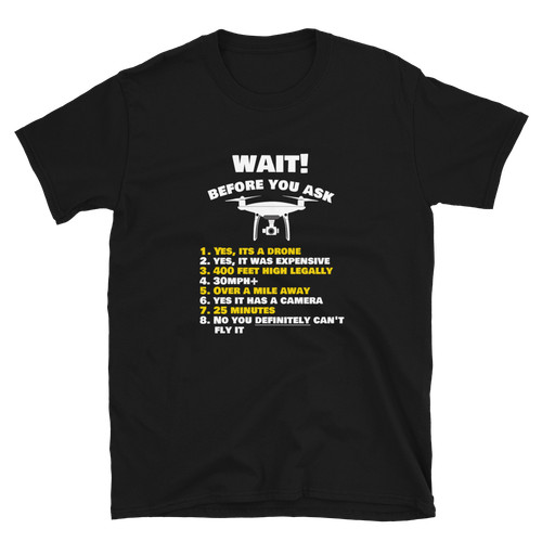 Funny drone shirt wait - funny,