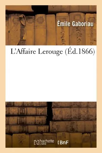 Affaire lerouge emile - l'affaire,