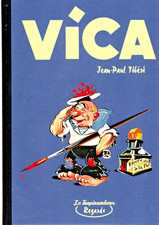VICA par Tibéri. Collection REGARDS 2008. Cartonné 66 pages. ETAT NEUF