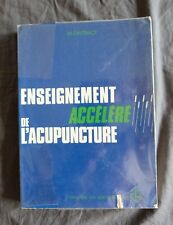 M. CINTRACT, "Enseignement Accéléré de l'Acupuncture", Maloine, 1974