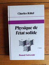 Physique de l'état solide - Charles KITTEL - Dunod 5ème ed 1988