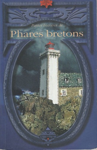 Petites histoires phares - petites, de...phares