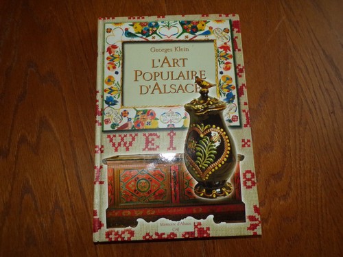 Alsace art populaire - alsace:, l'art