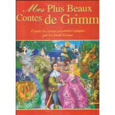 Livre Mes Plus beaux Contes de Grimm