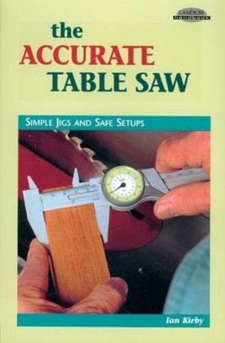 Ian kirby accurate table saw - ian,