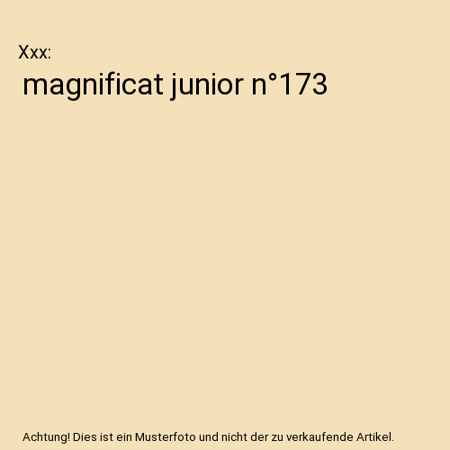 Magnificat junior 173 - n°173,, xxx