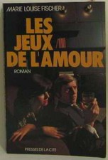 Jeux de l'amour | Fischer Marie-Louise | Bon état