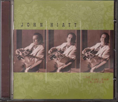 John hiatt the tiki bar - john, is